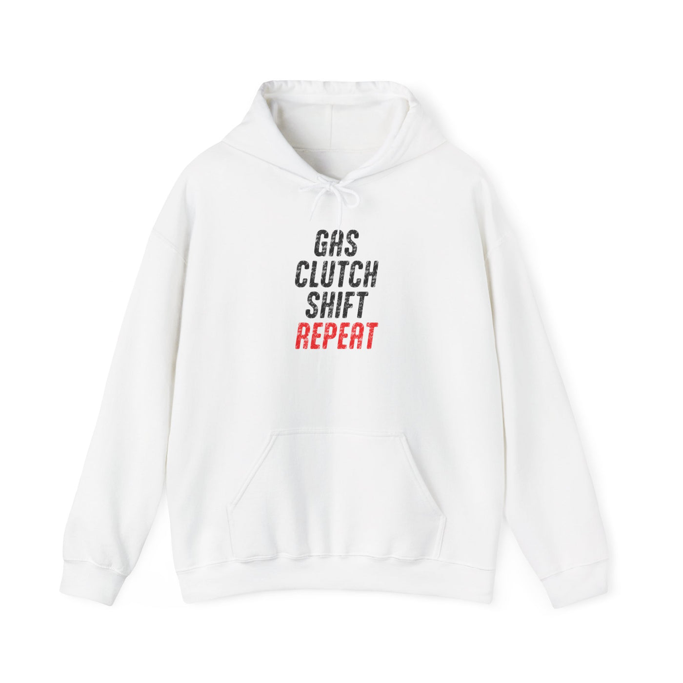 Gas, Clutch, Shift, Repeat Hoodie