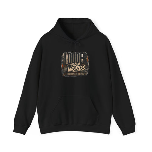 Louder Than Words Hoodie