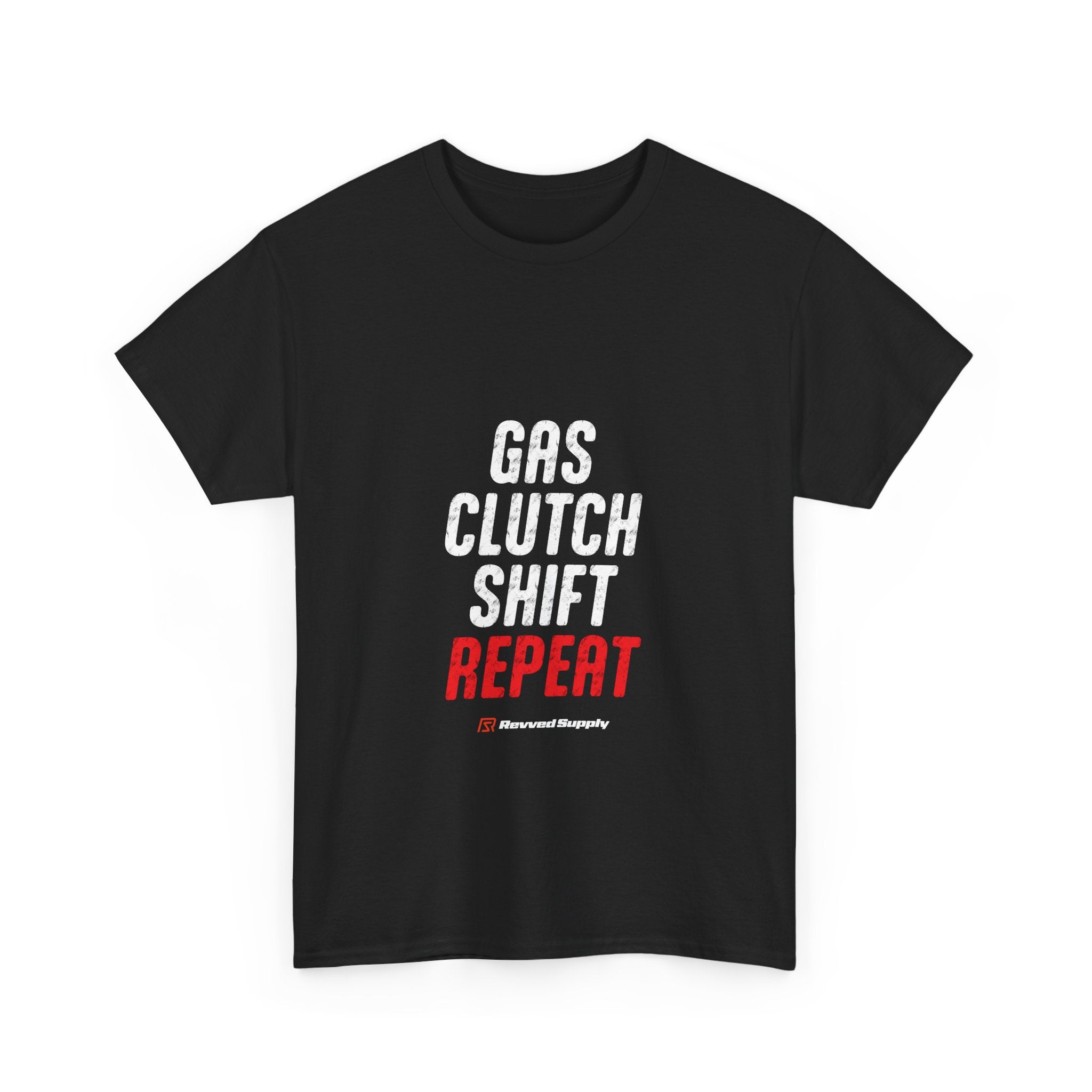 Gas, Clutch, Shift, Repeat Tee