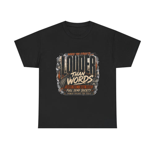 Louder Than Words Tee