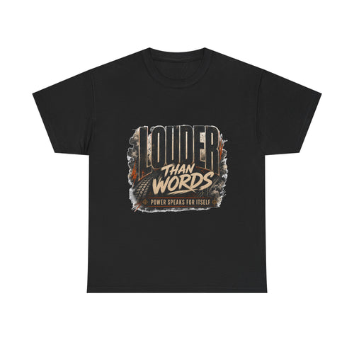 Louder Than Words Tee