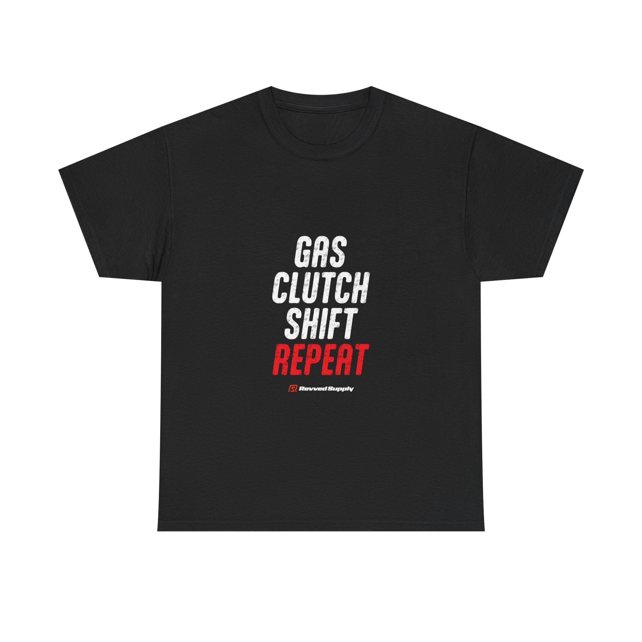 Gas, Clutch, Shift, Repeat Tee