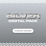 Silver Digital Pack [5 Digital Posters] (RP)
